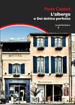 L' albergo o Del delitto perfetto