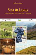 Vini in Langa. Un percorso di storia e di vita... insieme