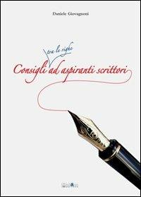 Consigli tra le righe ad aspiranti scrittori - Daniele Giovagnoni - copertina