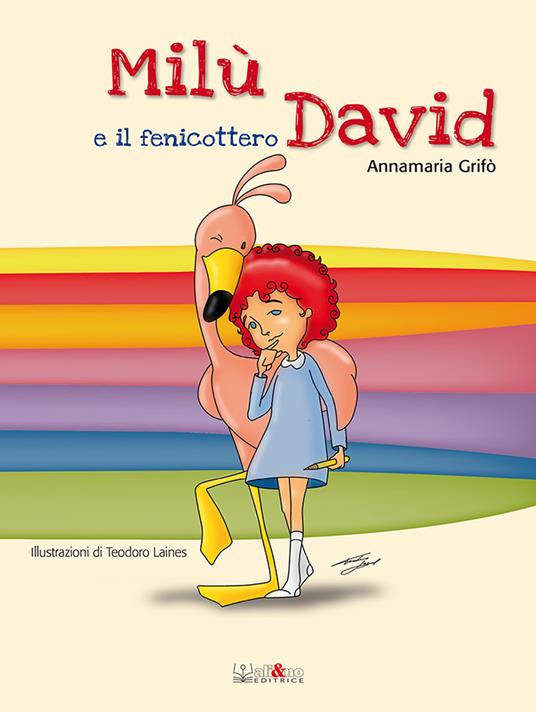 Milù e il fenicottero David - Annamaria Grifò - copertina