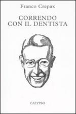 Correndo con il dentista