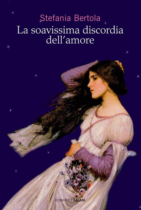 La soavissima discordia dell'amore - Stefania Bertola - 2