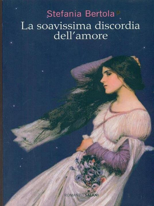 La soavissima discordia dell'amore - Stefania Bertola - 3