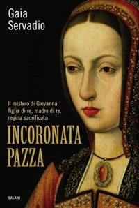 Incoronata pazza - Gaia Servadio - 2