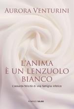 L' anima è un lenzuolo bianco