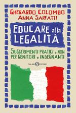 Educare alla legalità. Suggerimenti pratici e non per genitori e insegnanti