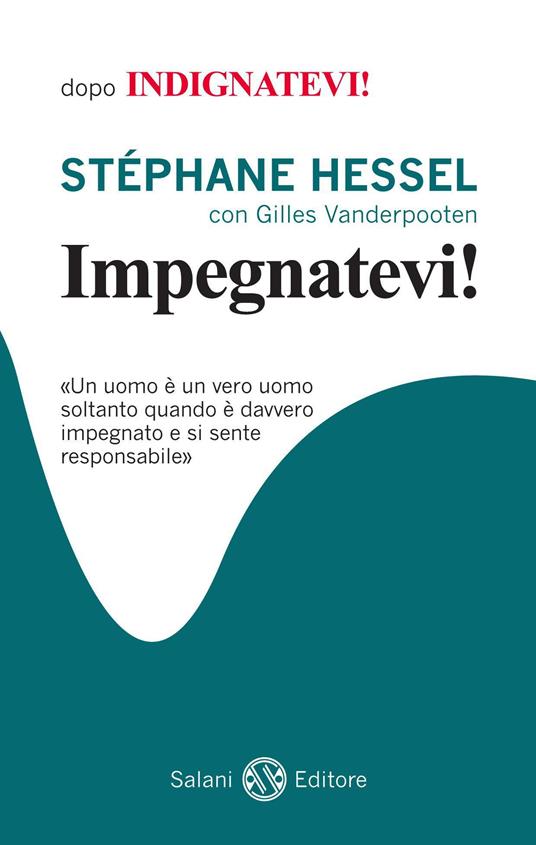 Impegnatevi! - Stéphane Hessel,Gilles Vanderpooten - copertina