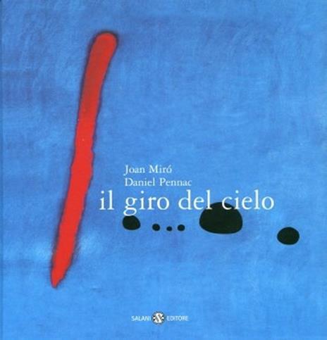 Il giro del cielo. Piccoli libri perfetti. Ediz. illustrata - Daniel Pennac - copertina