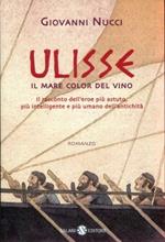 Ulisse. Il mare color del vino