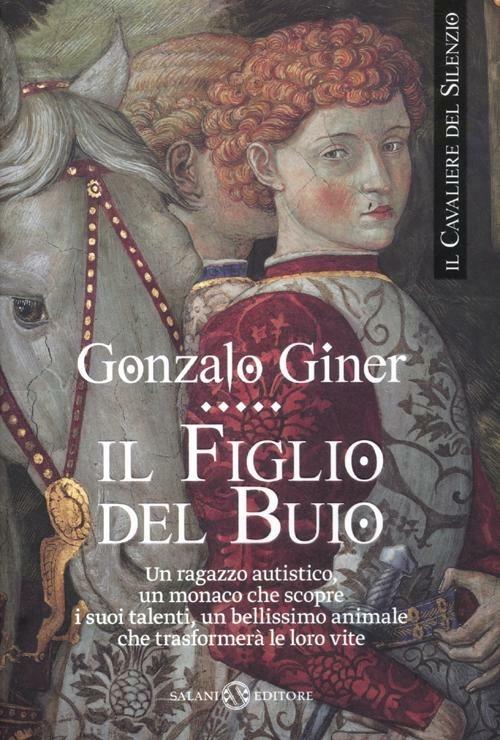 Il figlio del buio. Il cavaliere del silenzio. Vol. 1 - Gonzalo Giner - 6