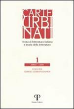 Carte urbinati. Rivista di letteratura italiana e teoria della letteratura. Vol. 1