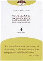 Violenza e non violenza. Costruzioni culturali o produzioni dell'io?