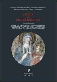 Storia della Chiesa riminese. Vol. 2: Dalla lotta per le investiture ai primi anni del Cinquecento. - copertina