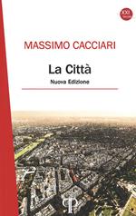 La città. Nuova ediz.