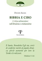 Bibbia e cibo. L'etica alimentare nell'ebraismo e cristianesimo