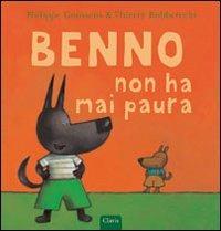 Benno non ha mai paura. Ediz. illustrata - Thierry Robberecht,Philippe Goossens - copertina