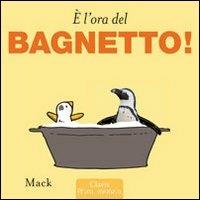 È l'ora del bagnetto. Ediz. illustrata - Mack - copertina