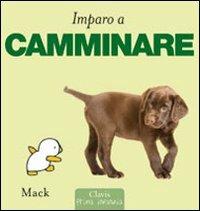 Imparo a camminare. Ediz. illustrata - Mack - copertina