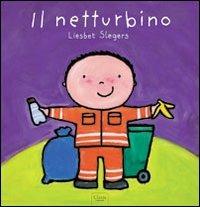 Il netturbino. Ediz. illustrata - Liesbet Slegers - copertina