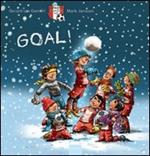 Goal! Ediz. illustrata