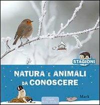 Natura e animali da conoscere. Le 4 stagioni. Ediz. illustrata - Mack - copertina