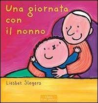 Una giornata con il nonno - Liesbet Slegers - copertina