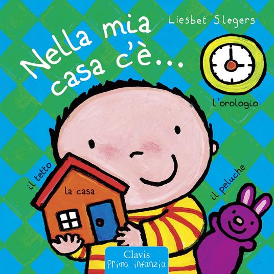 Nella mia casa c'è.... Ediz. illustrata - Liesbet Slegers - copertina