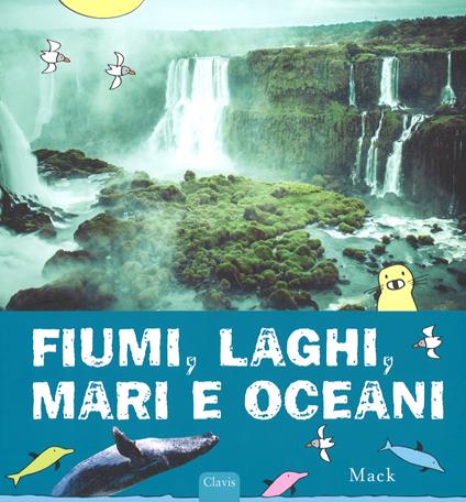 Fiumi, laghi, mari e oceani - Mack - copertina