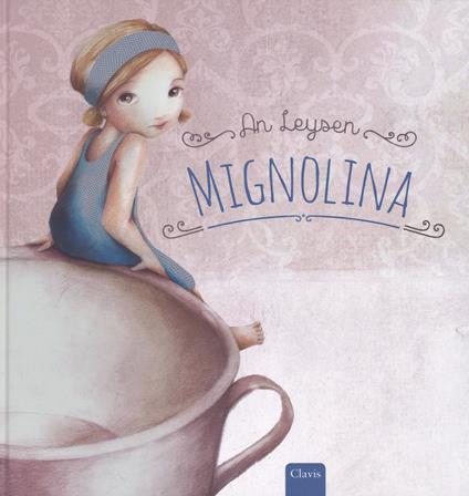 Mignolina da Hans Christian Andersen. Ediz. a colori - An Leysen - copertina