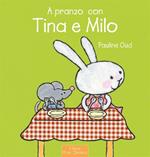 A pranzo con Tina e Milo