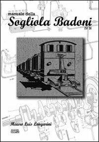 Manuale della Sogliola Badoni IV N - Mauro L. Longarini - copertina