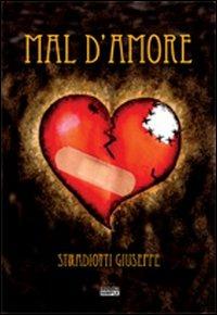 Mal d'amore - Giuseppe Stradiotti - copertina