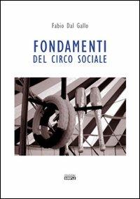 Fondamenti del circo sociale - Fabio Dal Gallo - copertina