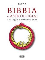 Bibbia e astrologia. Analogie e concordanze