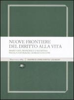 Nuove frontiere del diritto alla vita