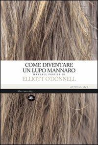 Come diventare un lupo mannaro - Elliott O'Donnell - copertina