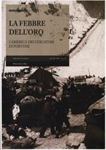 La febbre dell'oro. L'America dei cercatori di fortune