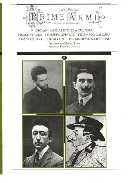 Prime armi. Giovani «ginnasti» della cultura: Meuccio Ruini, Giuseppe Lipparini, Telemaco Dall'Ara, Francesco Cherubini con le poesie di Meuccio Ruini - copertina