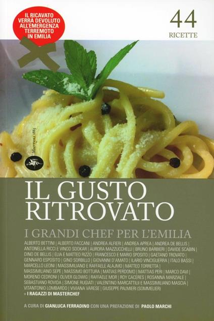 Il gusto ritrovato. I grandi chef per l'Emilia - copertina