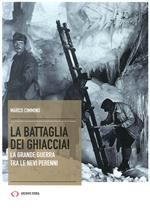 La battaglia dei ghiacciai