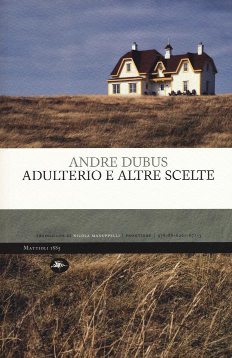 Adulterio e altre scelte - Andre Dubus - copertina