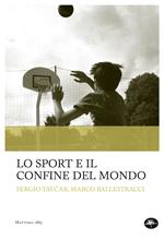 Lo sport e il confine del mondo