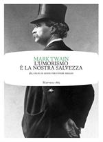 L' umorismo è la nostra salvezza. 365 colpi di genio per vivere meglio