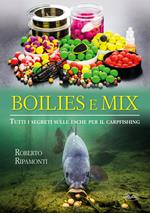 Boilies e mix. Tutti i segreti sulle esche per il carpfishing