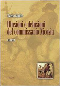 Illusioni e delusioni del commissario Nicosia - Marisa Giuffré - copertina