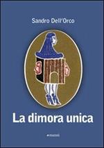 La dimora unica