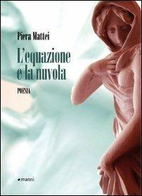 L' equazione e la nuvola - Piera Mattei - copertina