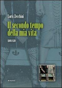 Il secondo tempo della mia vita - Loris Zecchini - copertina