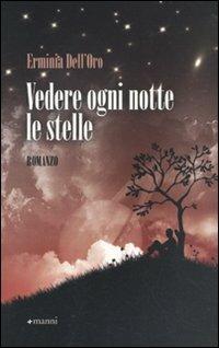 Vedere ogni notte le stelle - Erminia Dell'Oro - copertina