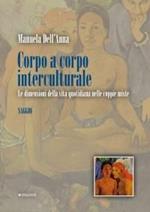 Corpo a corpo interculturale. Le dimensioni della vita quotidiana nelle coppie miste